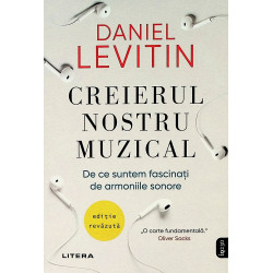 Creierul nostru muzical. De...