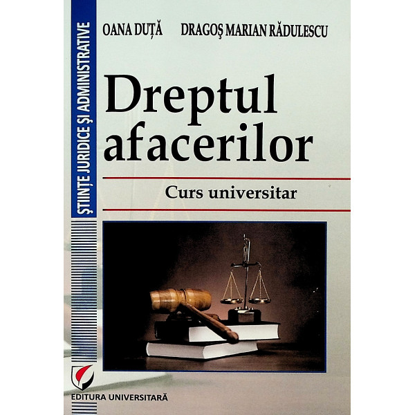 Dreptul afacerilor. Curs universitar