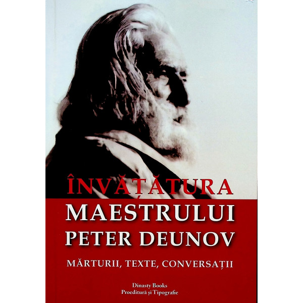 Invatatura Maestrului Peter Deunov. Marturii, texte, conversatii