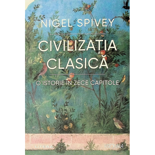 Civilizatia clasica. O istorie in zece capitole