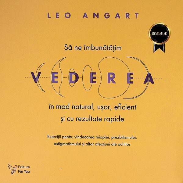 Sa ne imbunatatim vederea in mod natural, usor, eficient si cu rezultate rapide