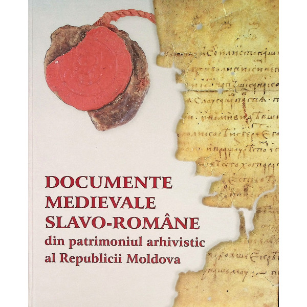 Documente medievale slavo-romane din patrimoniul arhivistic al Republicii Moldova