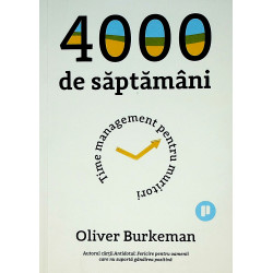4000 de saptamani. Time...