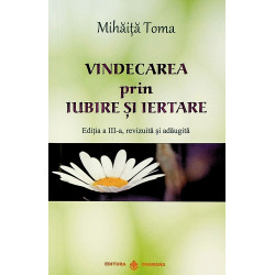 Vindecare prin iubire si...