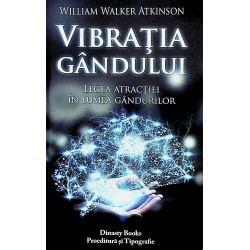Vibratia gandului. Legea...