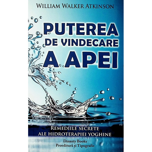 Puterea de vindecare a apei. Remedii secrete ale hidroterapiei yoghine