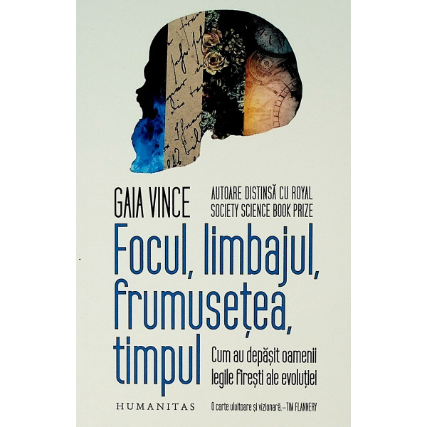 Focul, limbajul, frumusetea, timpul. Cum au depasit oamenii legile firesti ale evolutiei