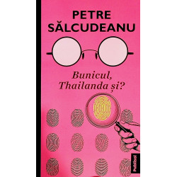 Bunicul, Thailanda si?