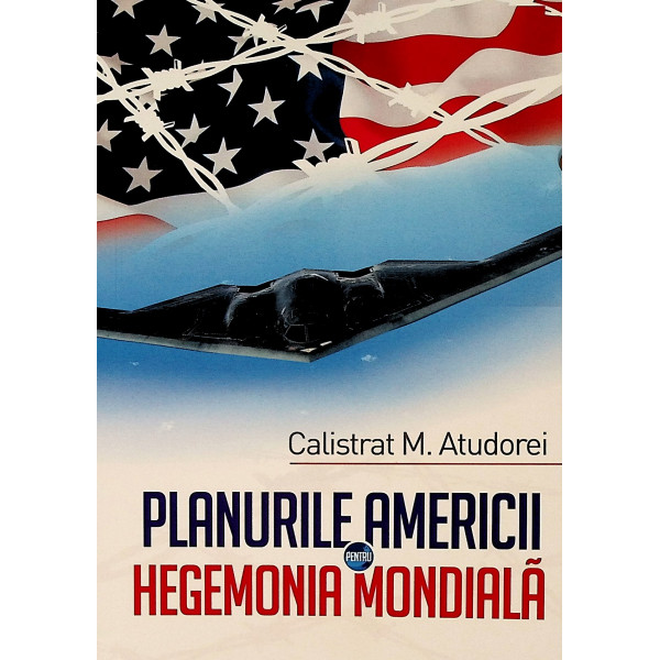 Planurile Americii pentru hegemonia mondiala