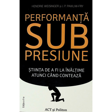 Performanta sub presiune....