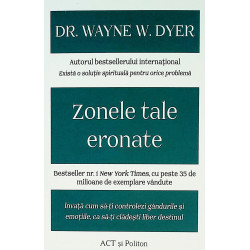 Zonele tale eronate. Invata...