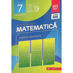 Matematica, clasa a VII-a, partea a II-a - Algebra, geometrie
