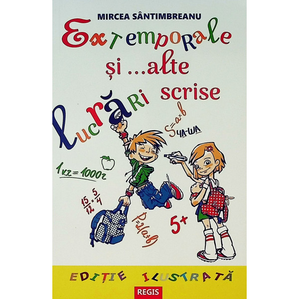 Extemporale si... alte lucrari scrise