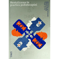 Mentalizarea in practica...