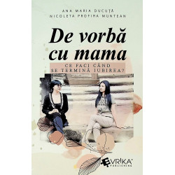 De vorba cu mama. Ce faci...