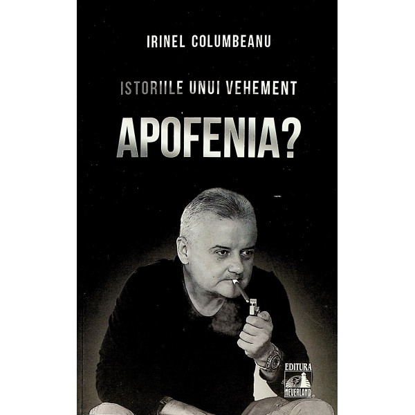 Istoriile unui vehement, vol. II - Apofenia?