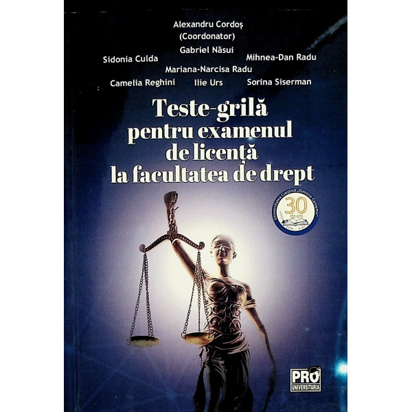 Teste-grila pentru examenul de licenta la facultatea de drept