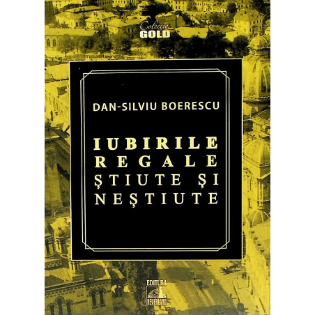 Iubirile regale stiute si...