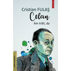 Celan. Am trait, da