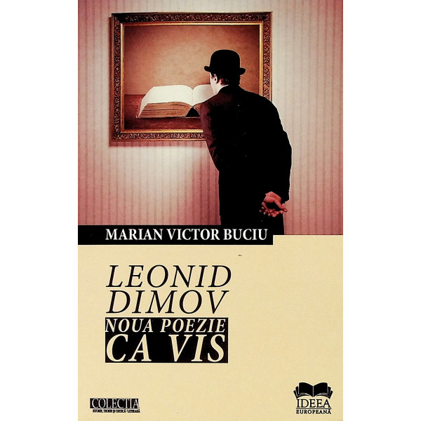 Leonid Dimov - Noua poezie ca vis