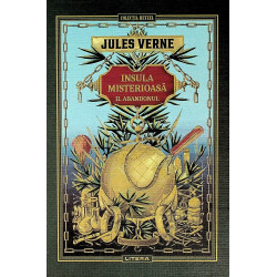 Insula misterioasa, vol. II...