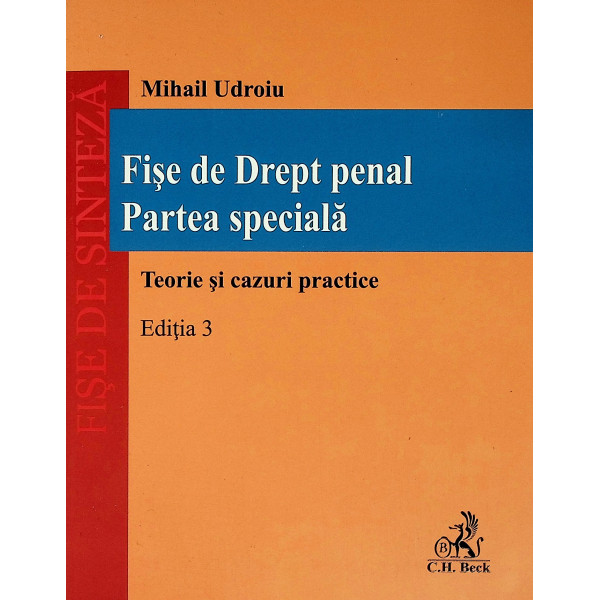 Fise de Drept penal. Partea speciala. Teorie si cazuri practice