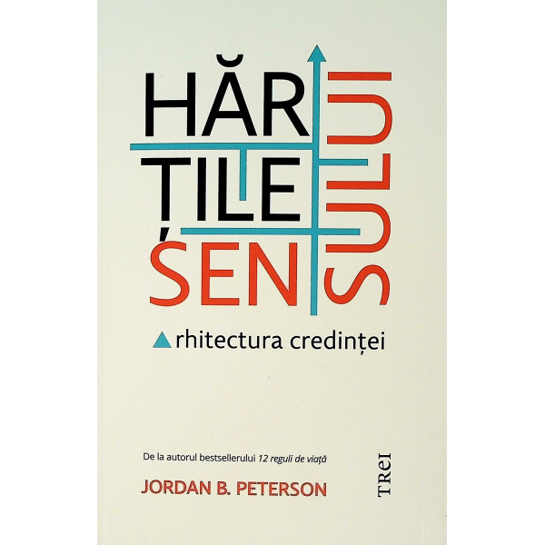 Hartile sensului. Arhitectura credintei