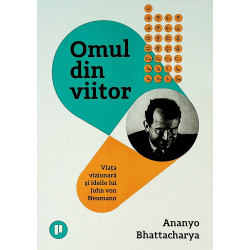 Omul din viitor. Viata...