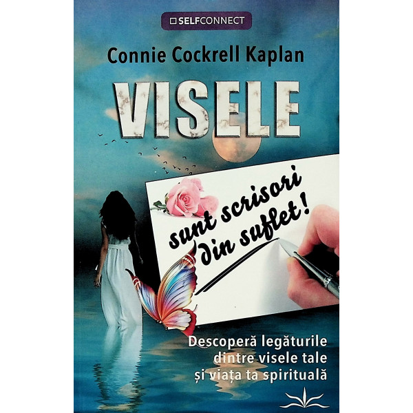 Visele sunt scrisori din suflet! Descopera legaturile dintre visele tale si viata ta spirituala