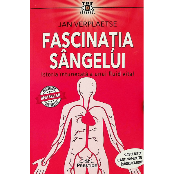 Fascinatia sangelui. Istoria intunecata a unui fluid vital