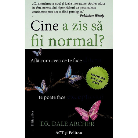 Cine a zis sa fii normal?...