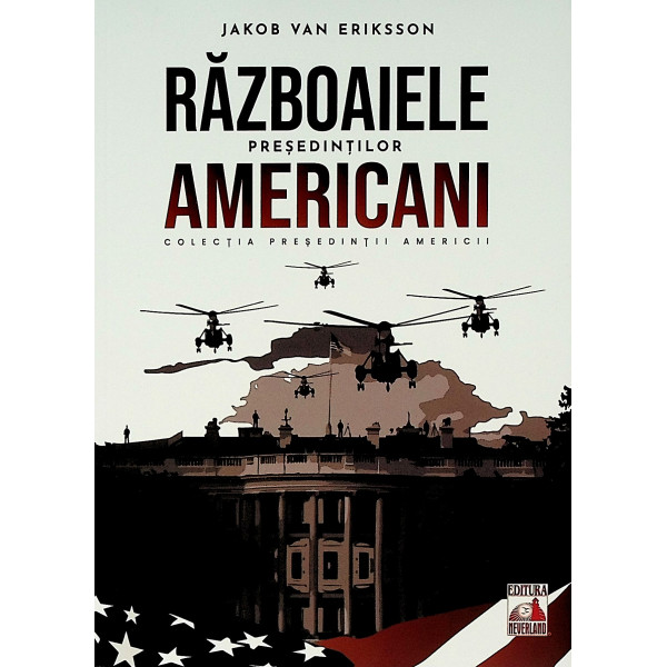 Razboaiele presedintilor americani