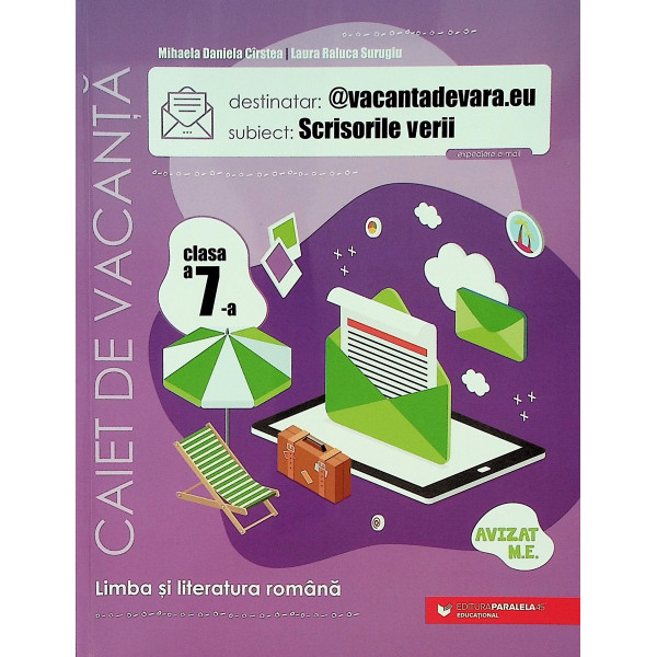@vacantadevara.eu. Scrisorile verii - Limba si literatura romana, clasa a VII-a. Caiet de vacanta