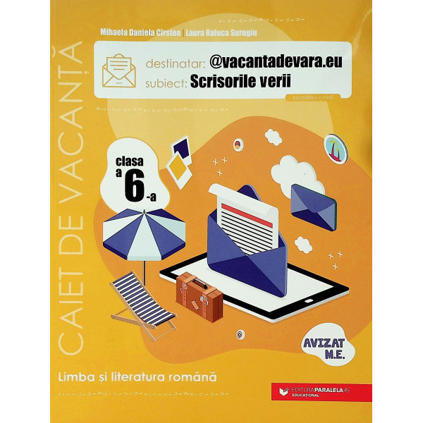 @vacantadevara.eu. Scrisorile verii - Limba si literatura, clasa a VI-a. Caiet de vacanta