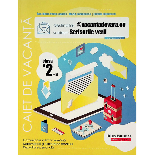 @vacantadevara.eu. Scrisorile verii - Comunicare in limba romana. Matematica si explorarea mediului. Dezvoltare personala, clasa