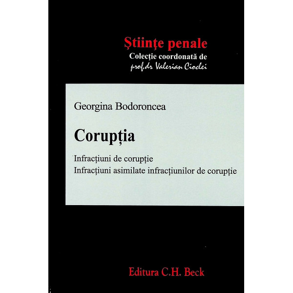 Coruptia. Infractiuni de coruptie. Infractiuni asimilate infractiunilor de coruptie