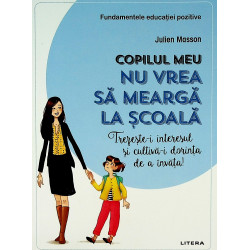 Copilul meu nu vrea sa...