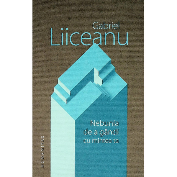 Nebunia de a gandi cu mintea ta