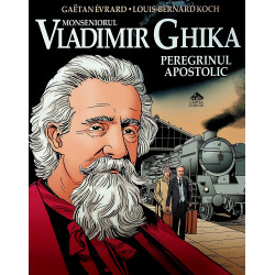 Monseniorul Vladimir Ghika,...