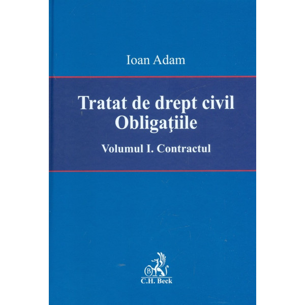 Tratat de drept civil. Obligatiile, vol. I - Contractul
