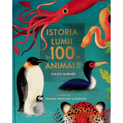 Istoria lumii in 100 de animale