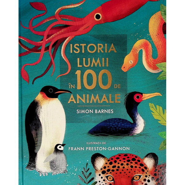 Istoria lumii in 100 de animale