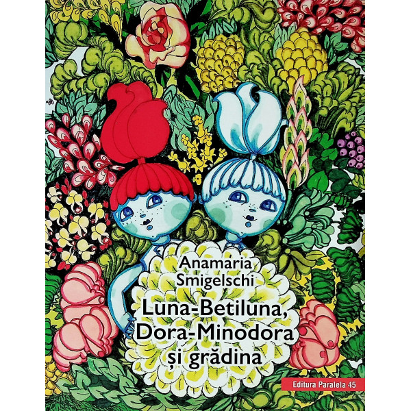 Luna-Betiluna, Dora-Monodora si gradina