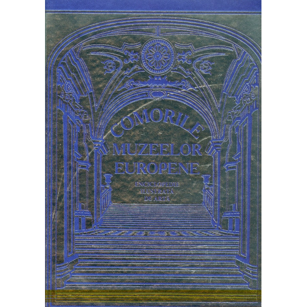 Comorile muzeelor europene. Enciclopedie ilustrata de arta