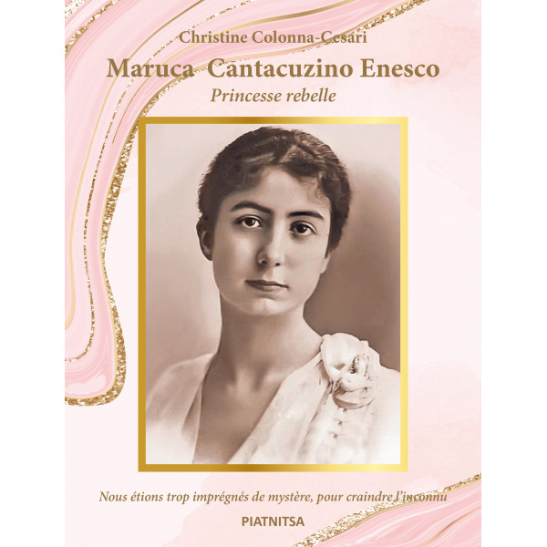 Maruca Cantacuzino Enesco - Princesse rebelle