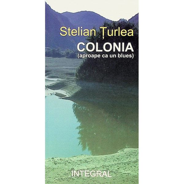 Colonia (aproape ca un blues)