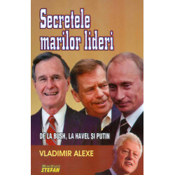 Secretele marilor lideri:...