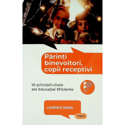 Parinti binevoitori, copii...