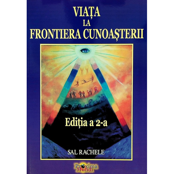 Viata la frontiera cunoasterii