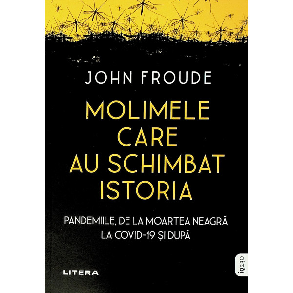 Molimele care au schimbat istoria. Pandemiile, de la Moartea Neagra la Covid-19 si dupa